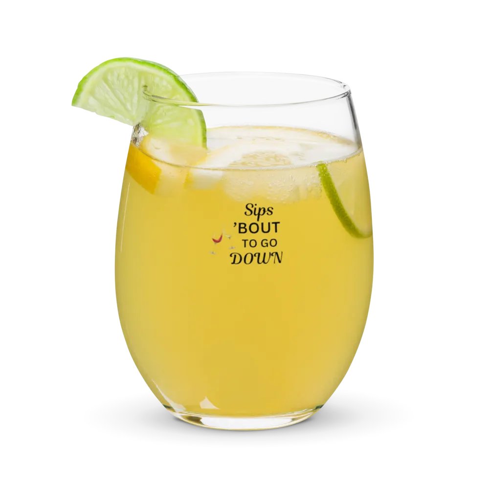 Sips About to go Down Wine Glass product image (9)