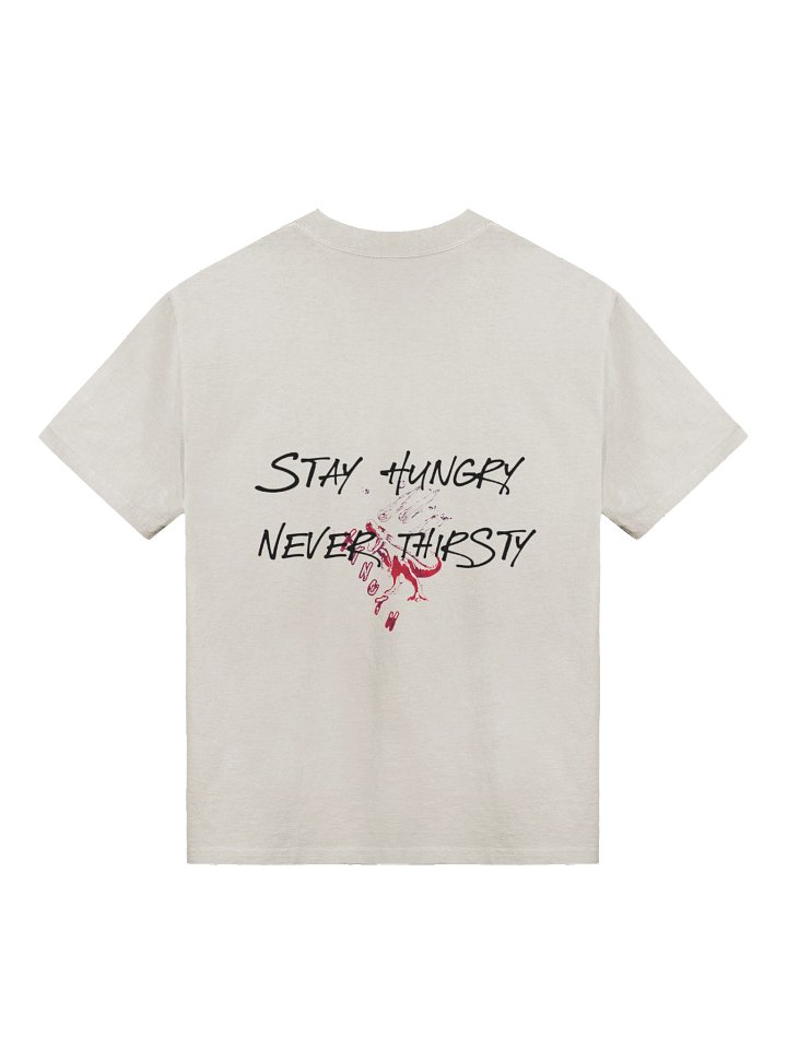 stay hungry never thirsty product image (2)