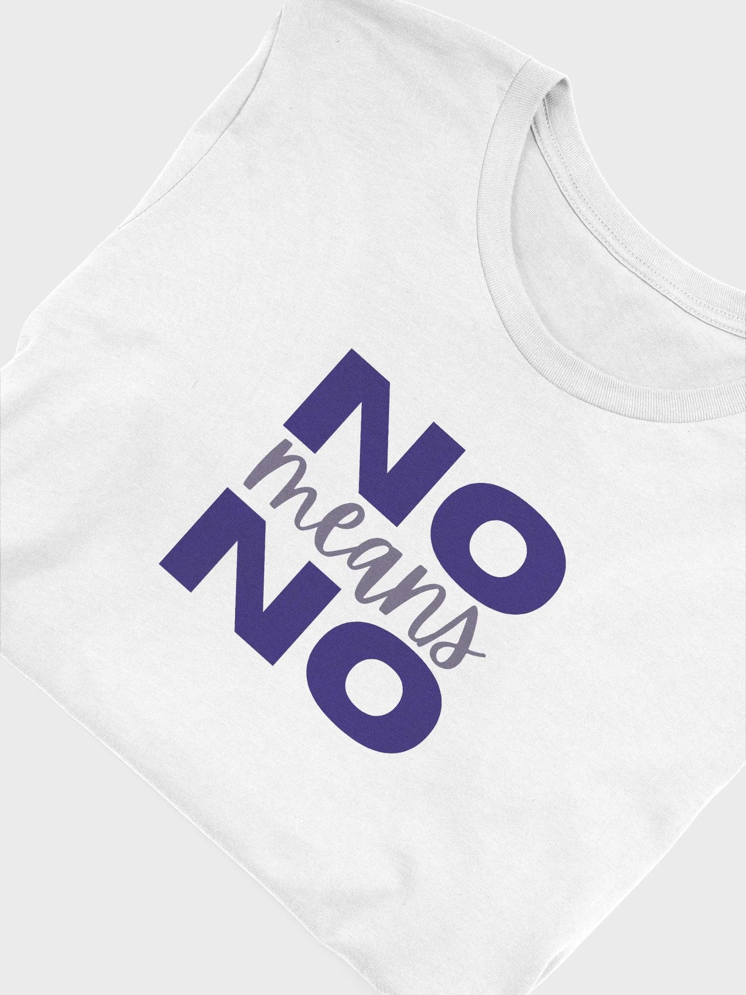 No Means No T-Shirt product image (2)