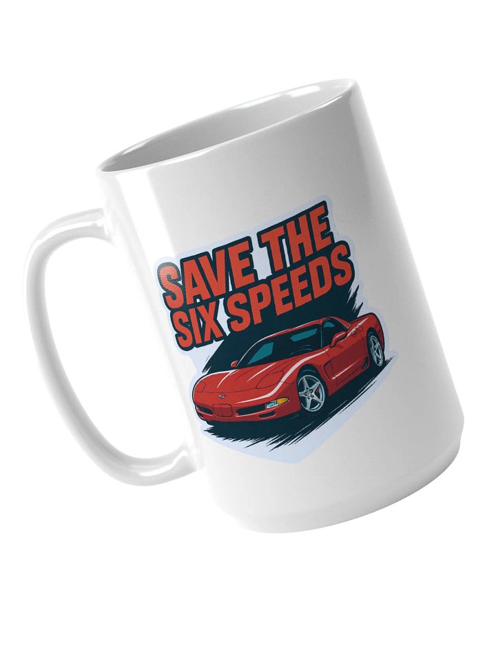'Save The Six Speeds' Mug product image (1)