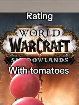 #rating #worldofwarcraft #wow #tomatoes #meme 