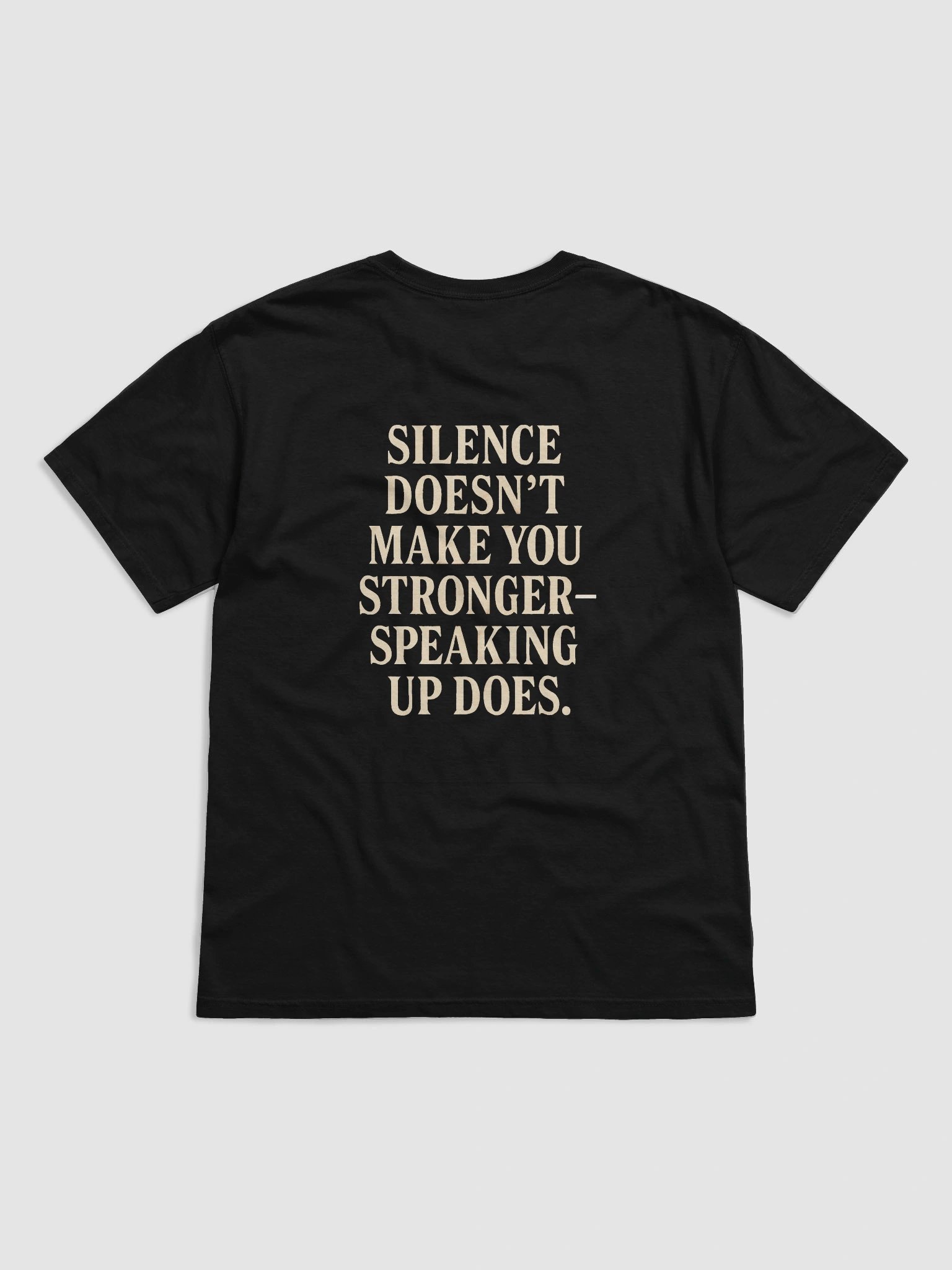 "Silence Doesn’t Make You Stronger" Tee product image (2)