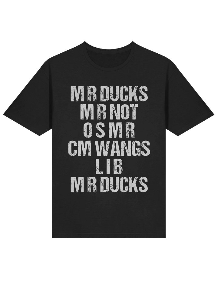 Mr Ducks Mr Not Osmr Cm Wangs Lib Mr Ducks T-Shirt product image (2)