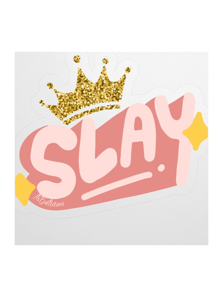 Slay All Day Kiss Cut Stickers product image (1)