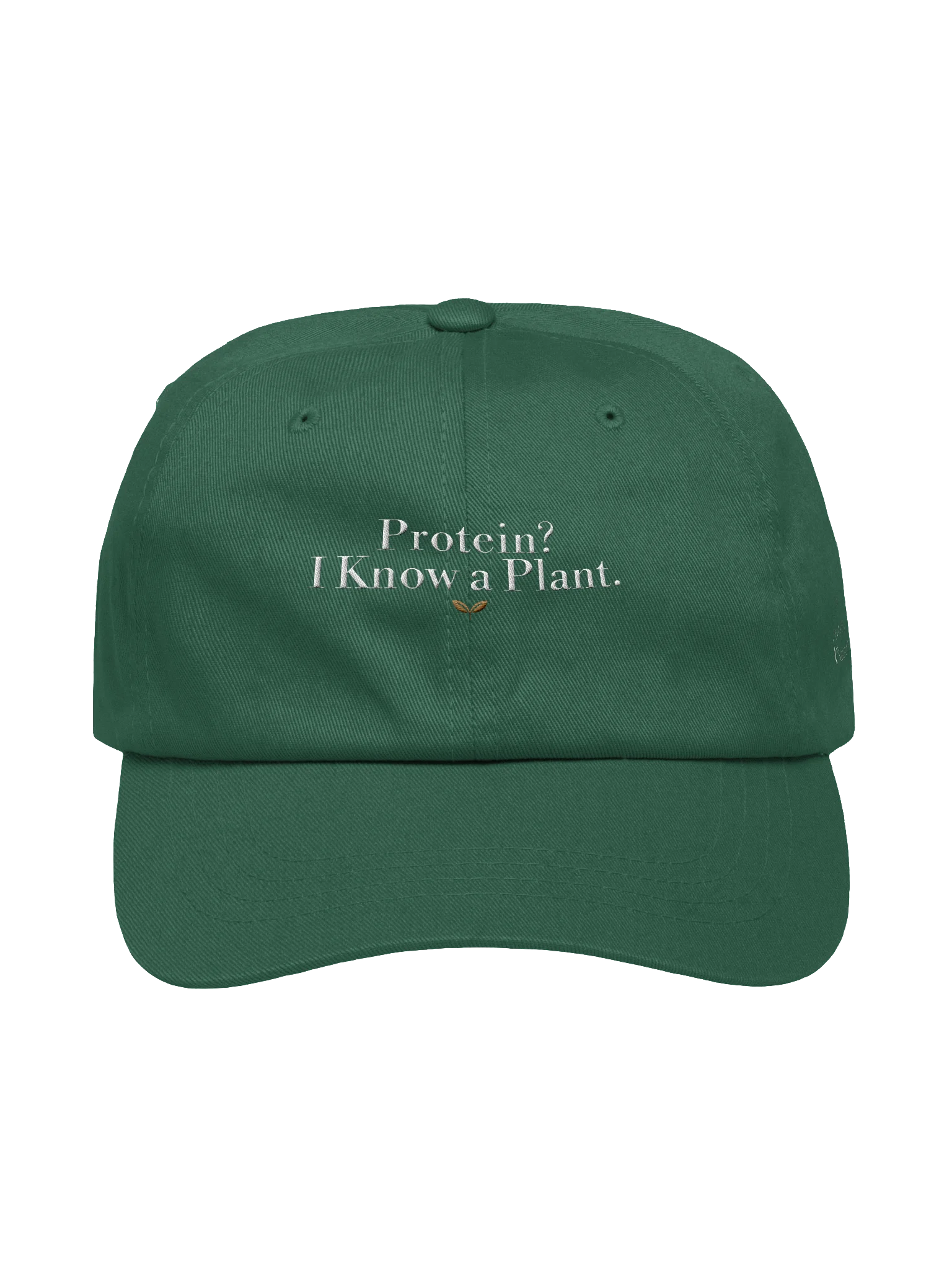 Protein? I Know a Plant Embroidered Dad Cap – Forest Green product image (5)
