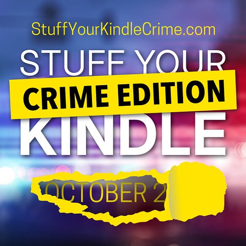 Coming very soon… Stuff Your Kindle - Crime Edition
Loads of free ebook offered for one day only.
To make sure you don’t miss...