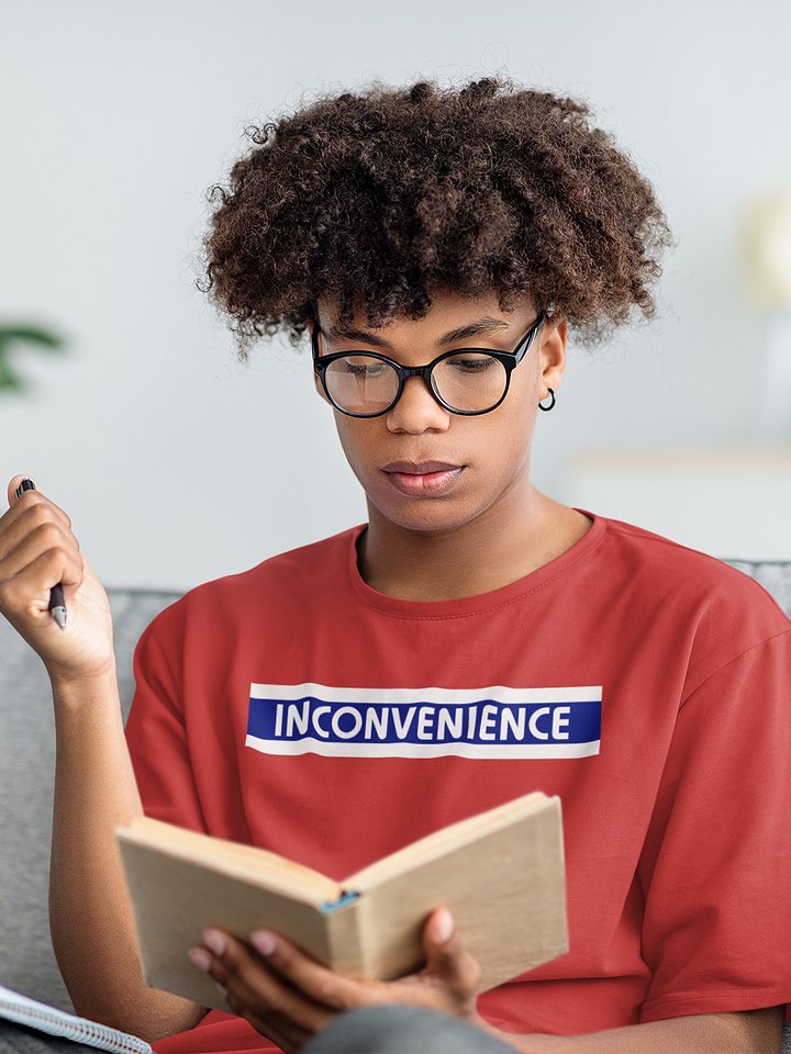 Inconvenience supersoft unisex t-shirt product image (1)