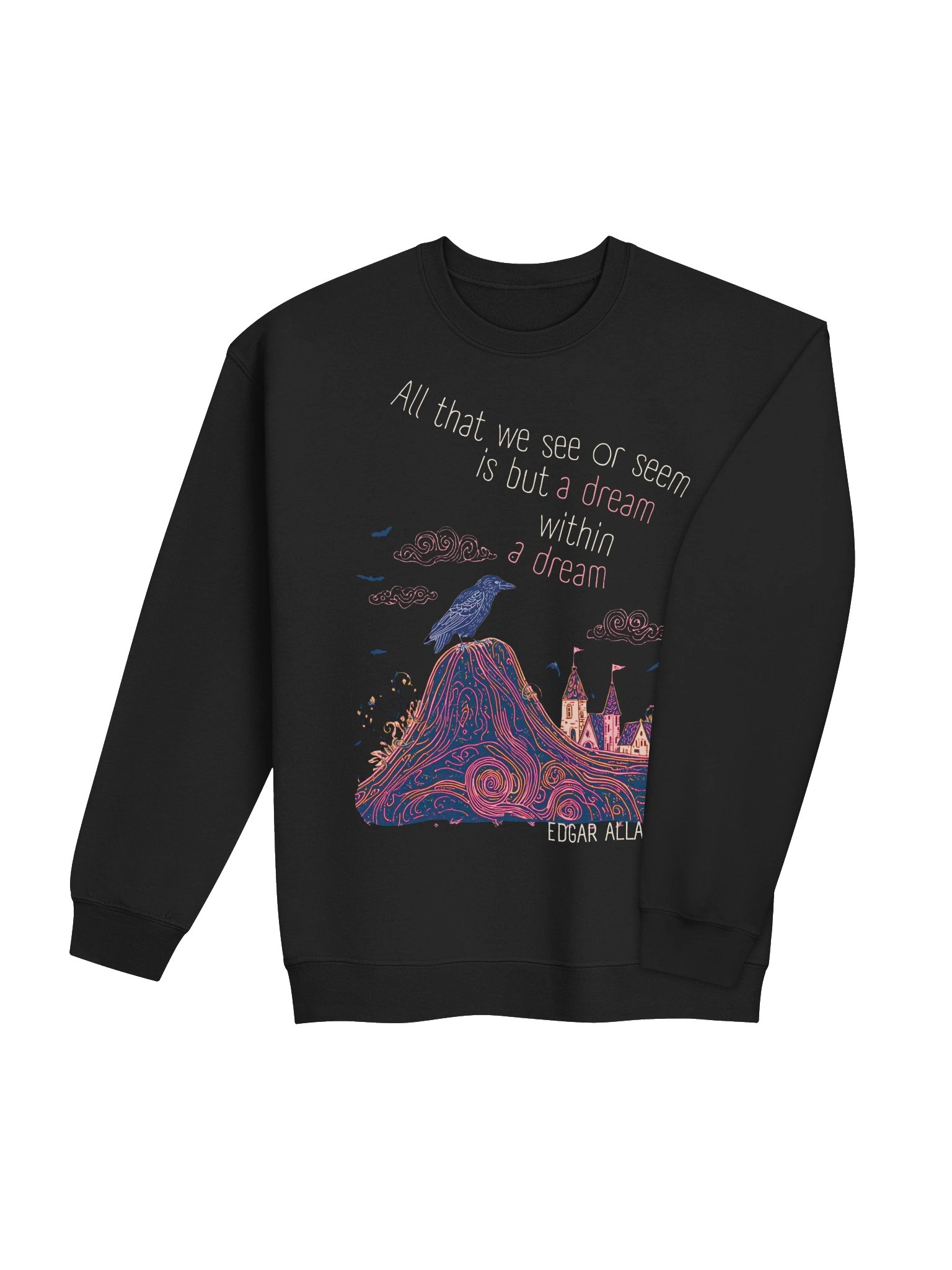 Dream Within a Dream Crewneck, Edgar Allan Poe Quote, Raven & Castle Graphic product image (6)