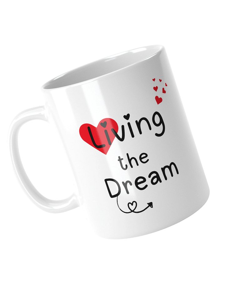 "Living the dream " cofee Mug product image (1)