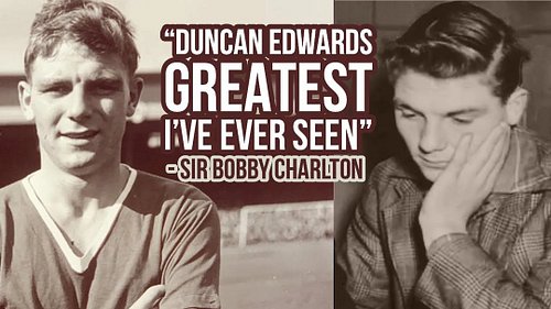 Duncan Edwards was the star player in the United team when a youngster called Charlton broke into the team. Sir Bobby always ...
