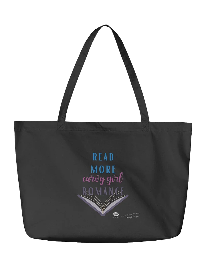 BIGGER is Better Organic Tote product image (2)