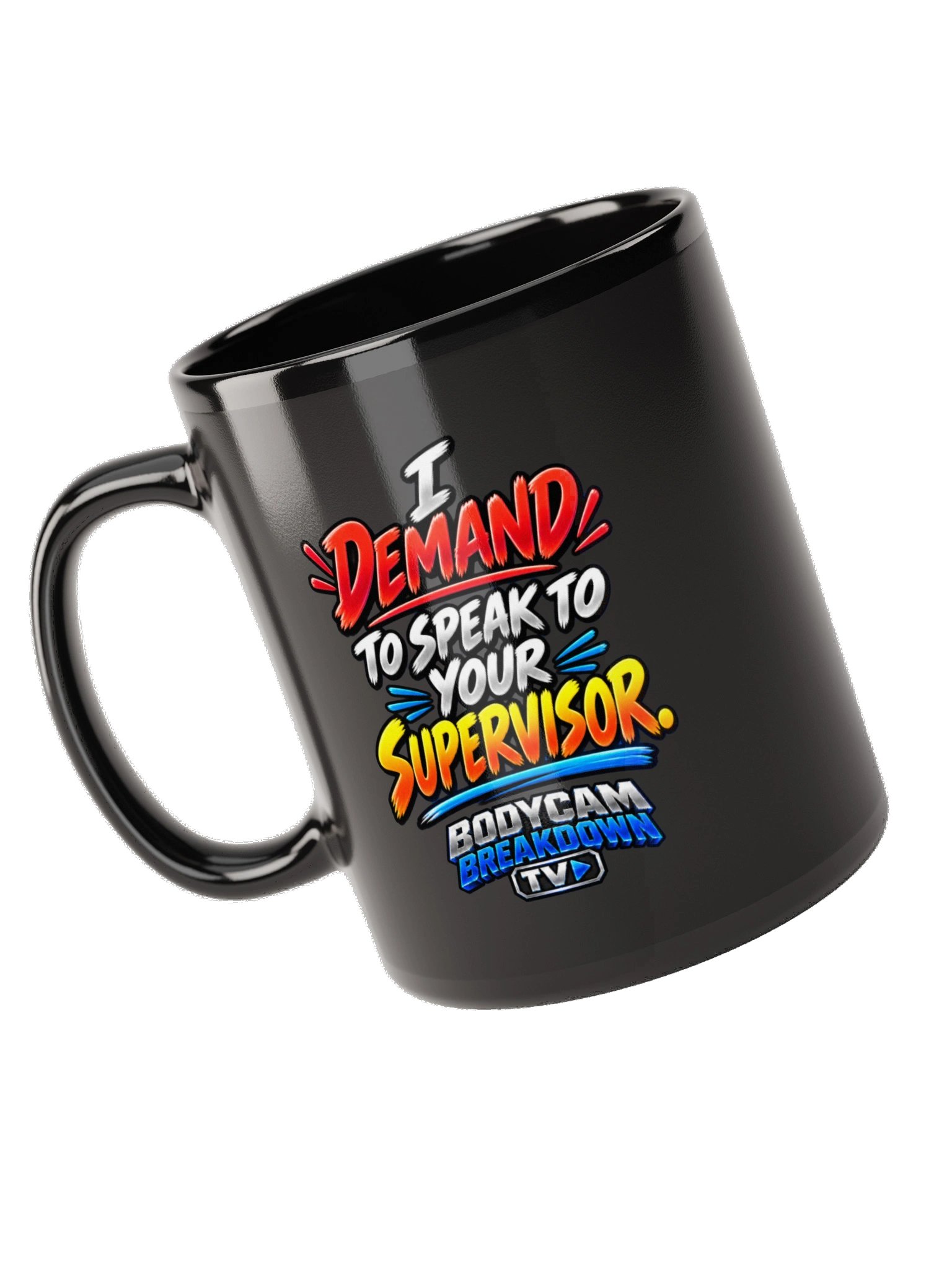 Bodycam Breakdown TV - I Demand to Speak to Your Supervisor Mug product image (9)