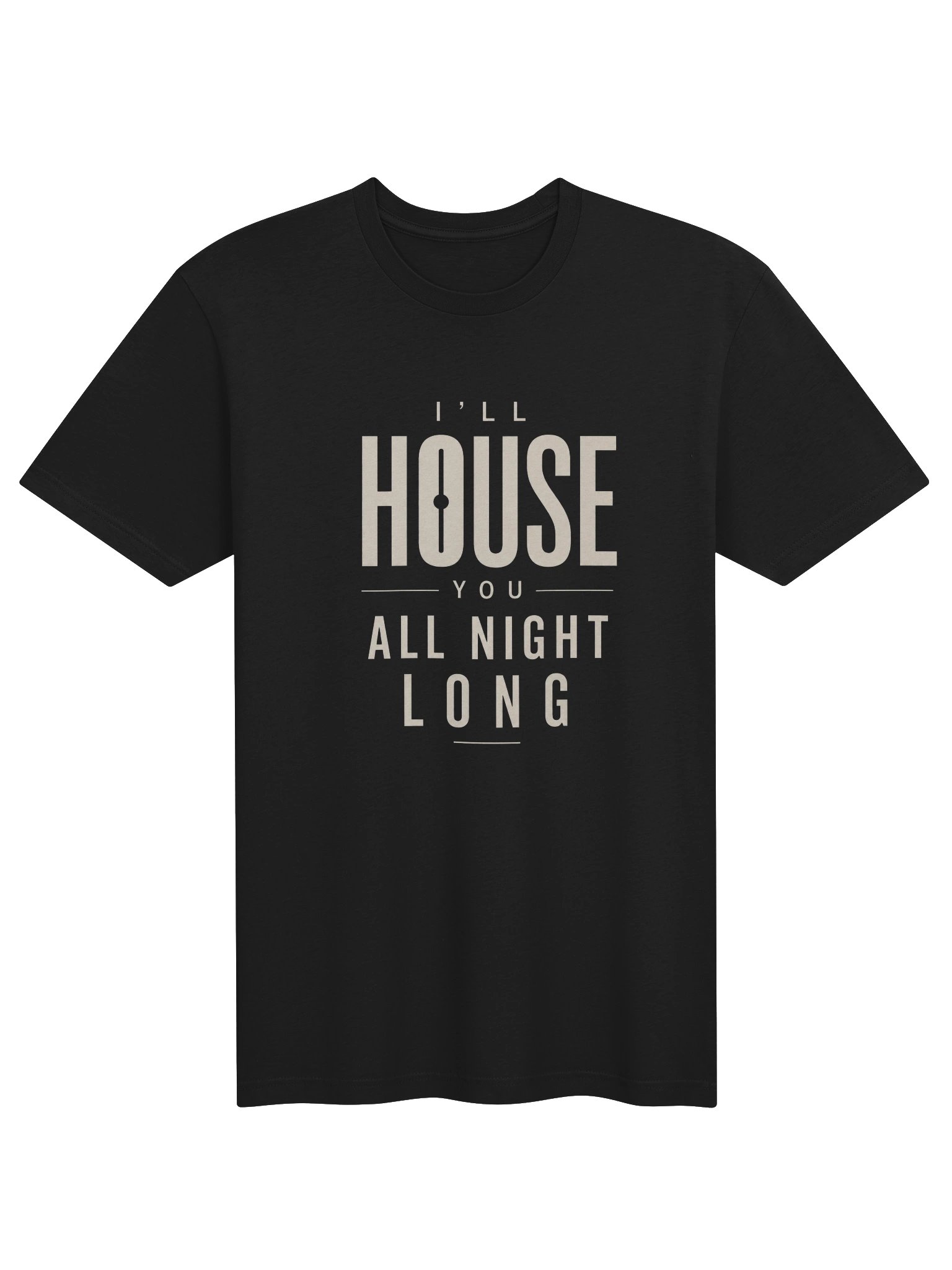 I'LL HOUSE YOU ALL NIGHT LONG TEE product image (2)