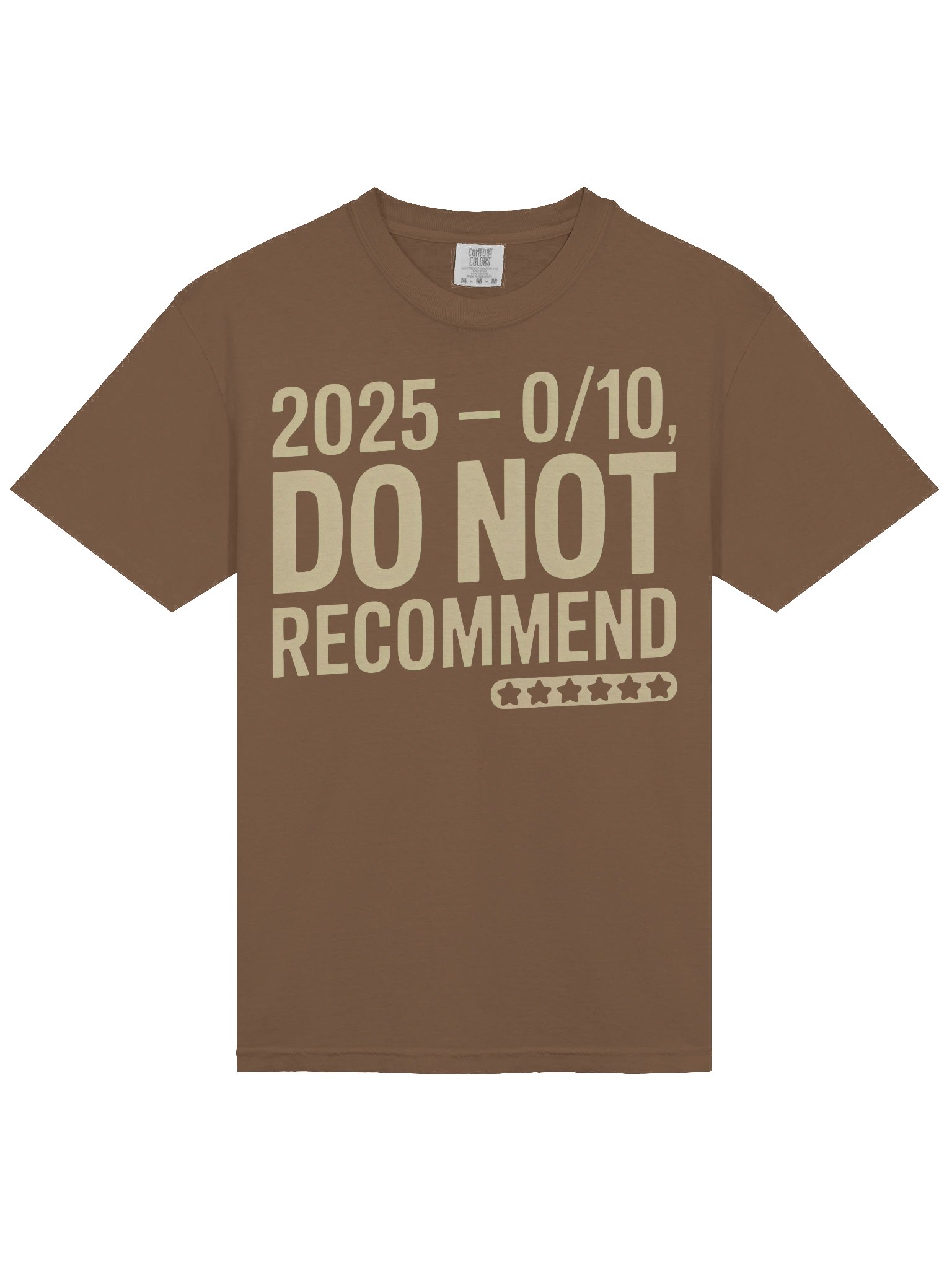 025 — 0/10, Do Not Recommend Tee product image (3)