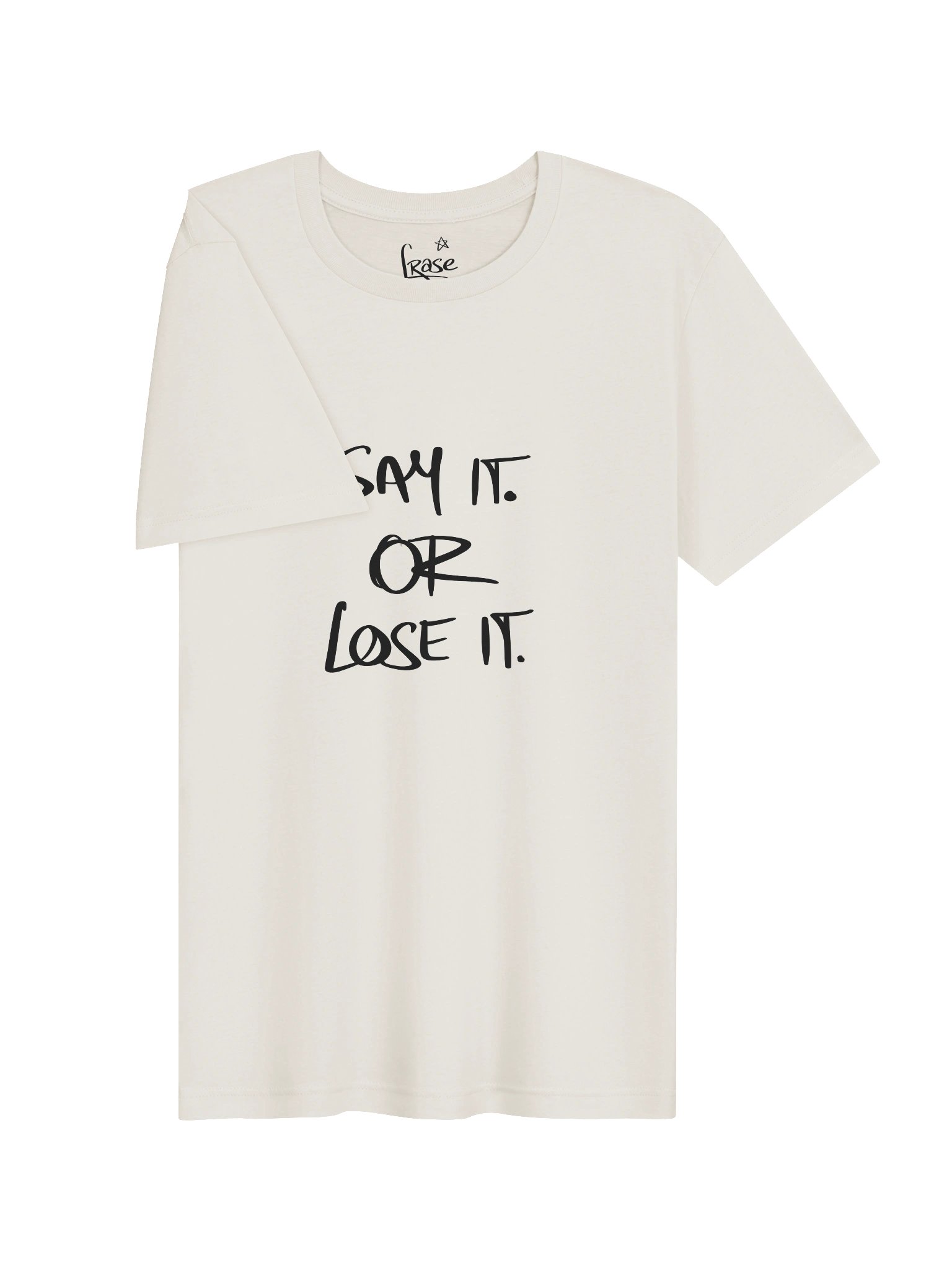Say It Or Lose It T-Shirt | Speak Your Truth Quote Tee | Conversation Starter Shirt product image (5)