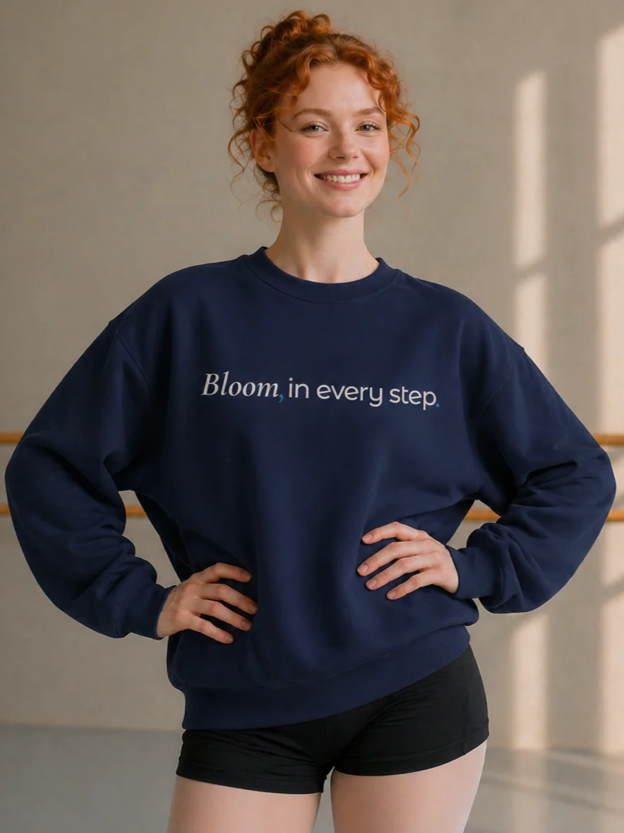 Bloom, In Every Step. | Dedication & Strength | Inspirational Dance Sweatshirt product image (1)