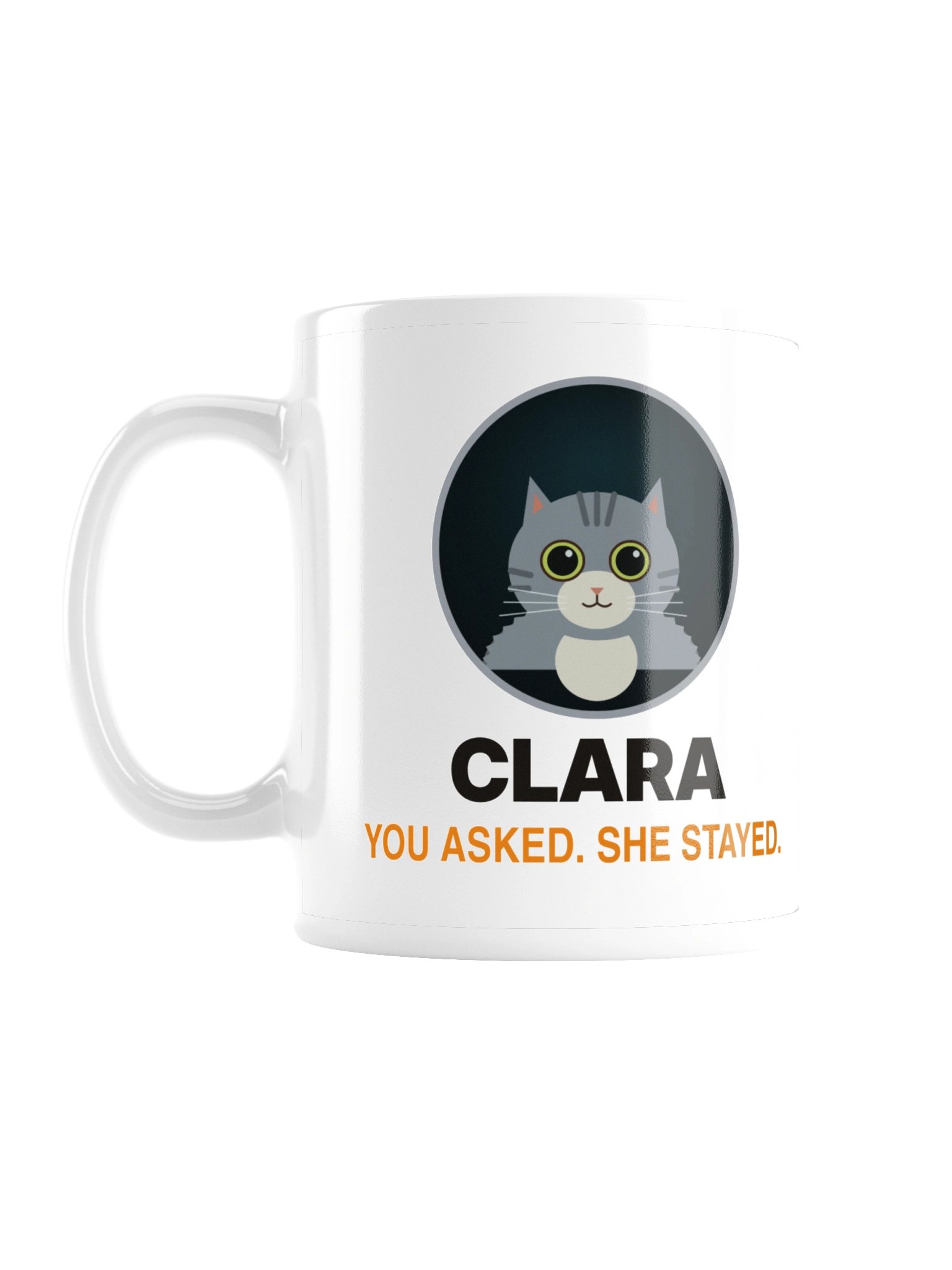 Clara Mug – You Asked. She Stayed. product image (1)