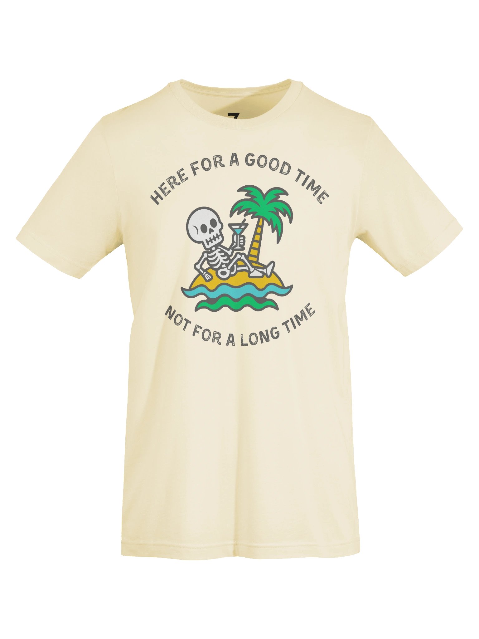 Here For A Good Time Not For A Long Time — Skeleton Island T-Shirt product image (5)