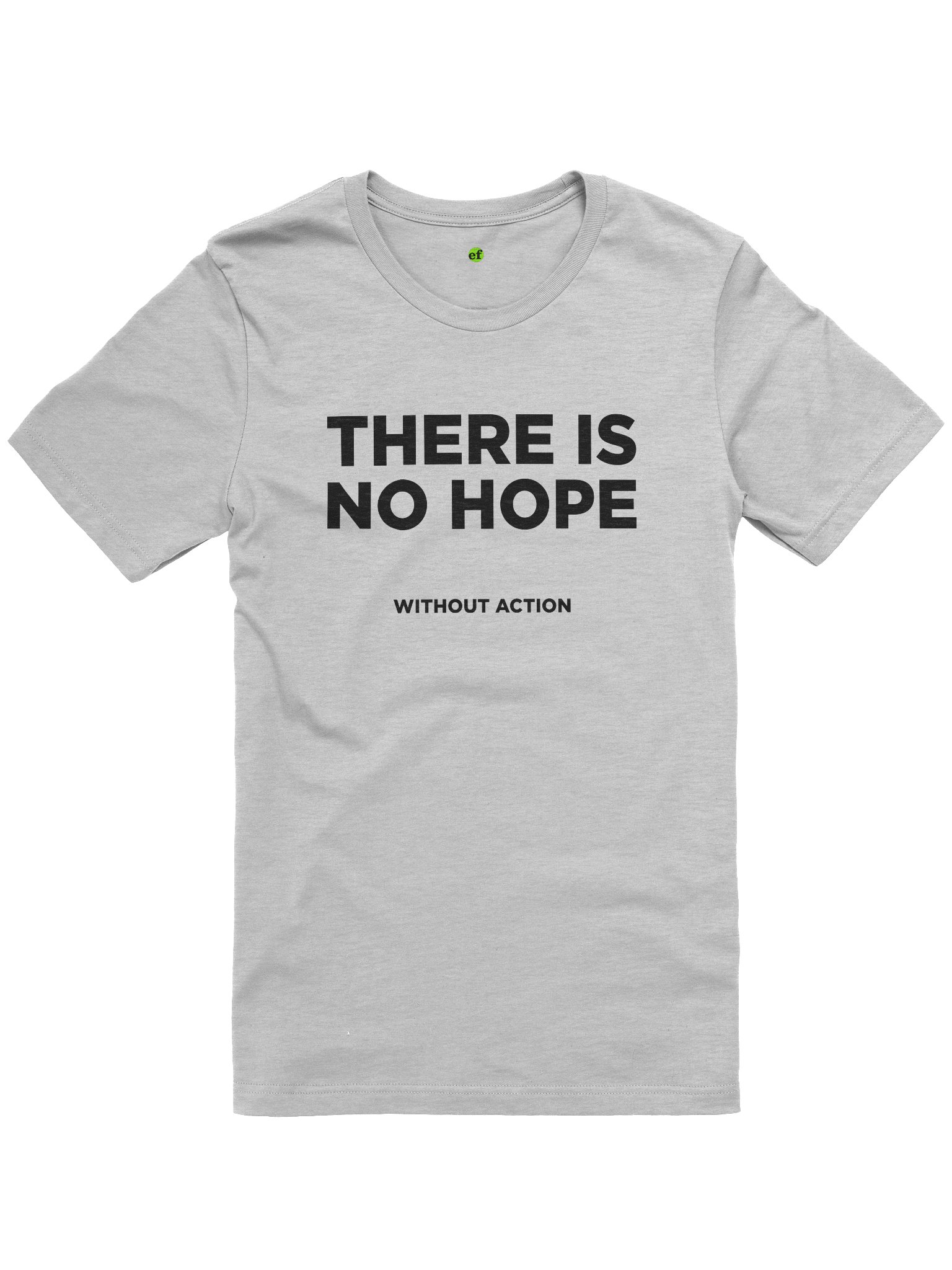 Copy of There is no hope without action t-shirt (light) product image (1)