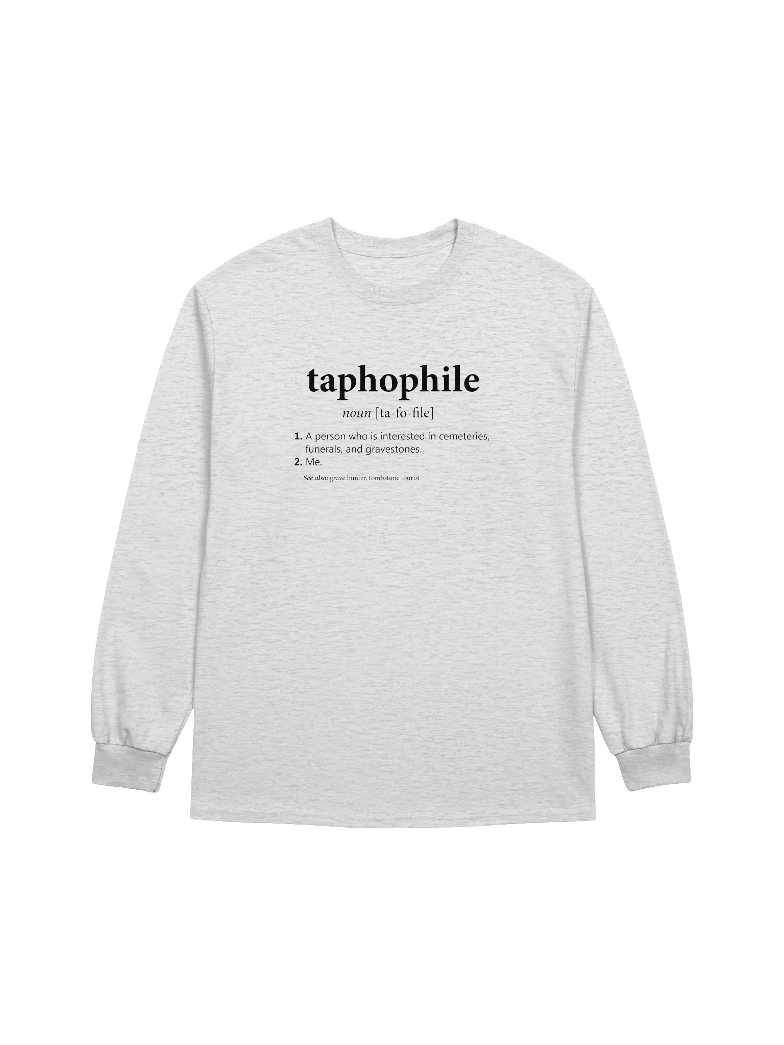 Taphophile Long Sleeve product image (1)