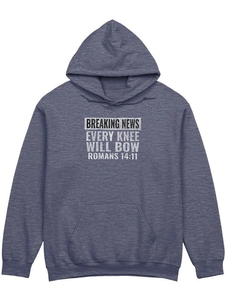 Every Knee Will Bow Hoodie product image (1)