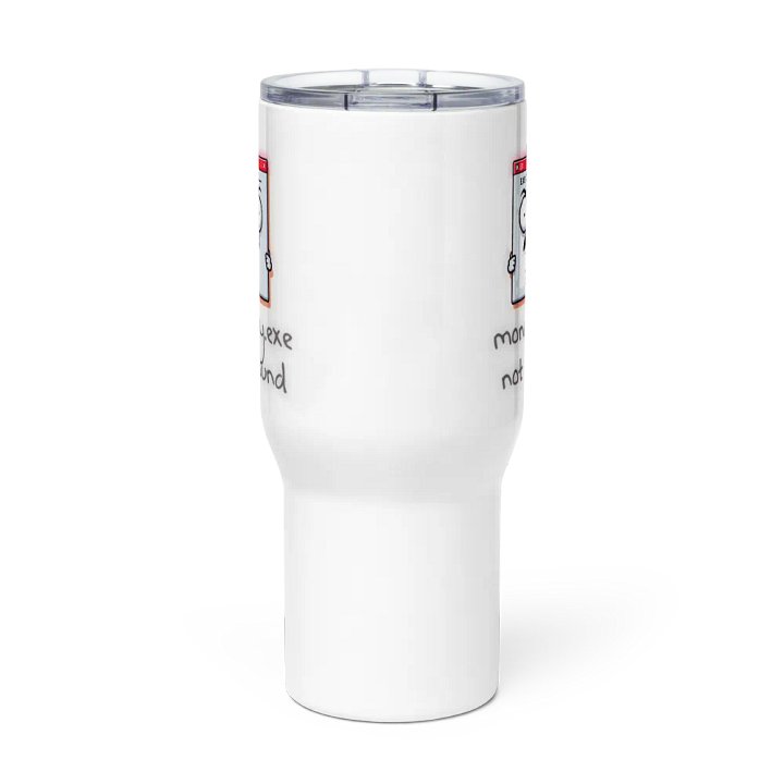 Monday.exe not found Travel Mug with a Handle product image (3)