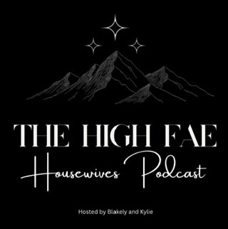 High Fae Housewives Podcast