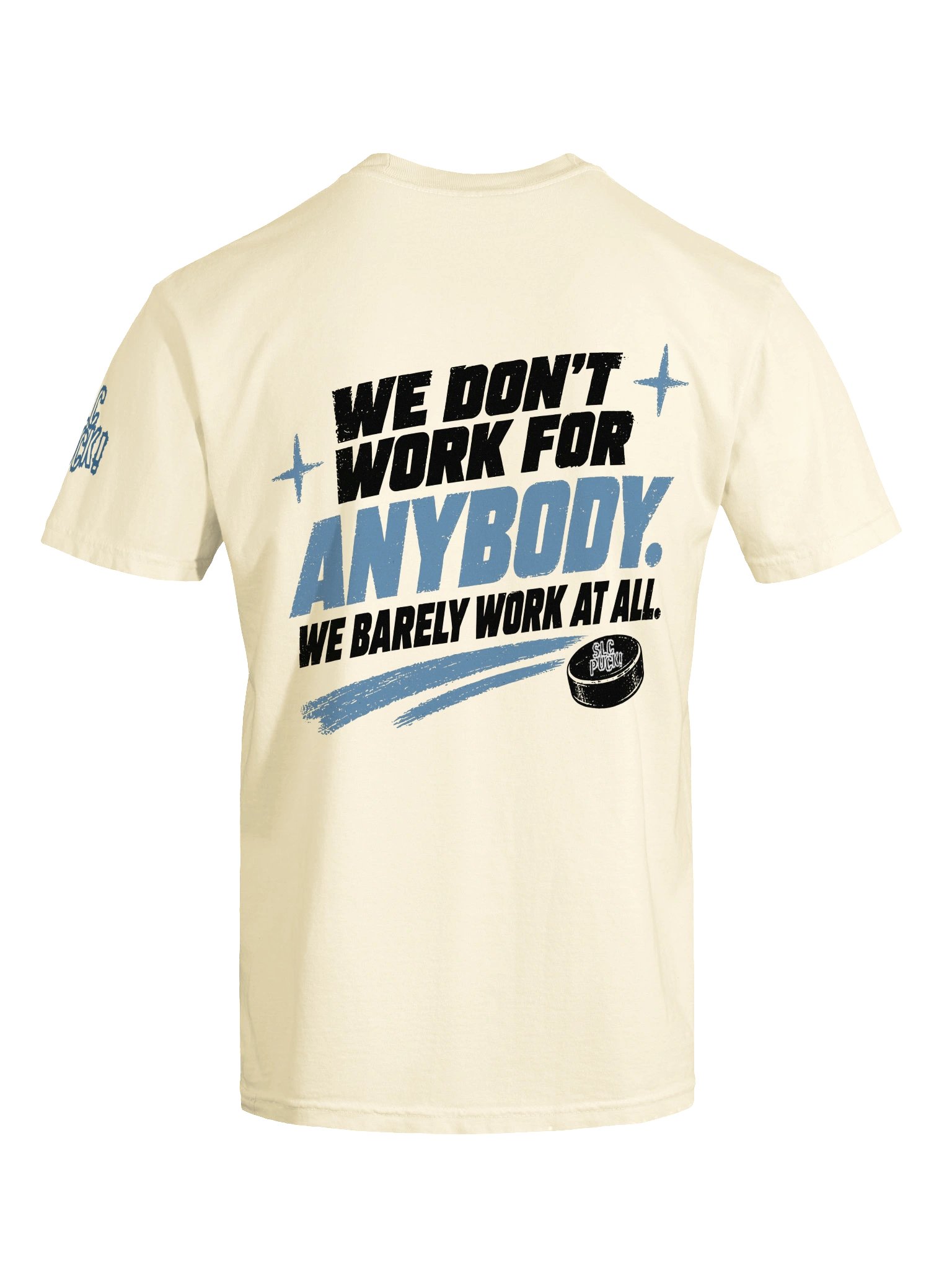 SLC Puck "Don't Work for Anybody" Heavyweight Tee product image (15)