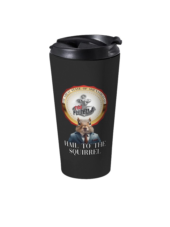 Hail To The Squirrel - Travel Mug product image (2)