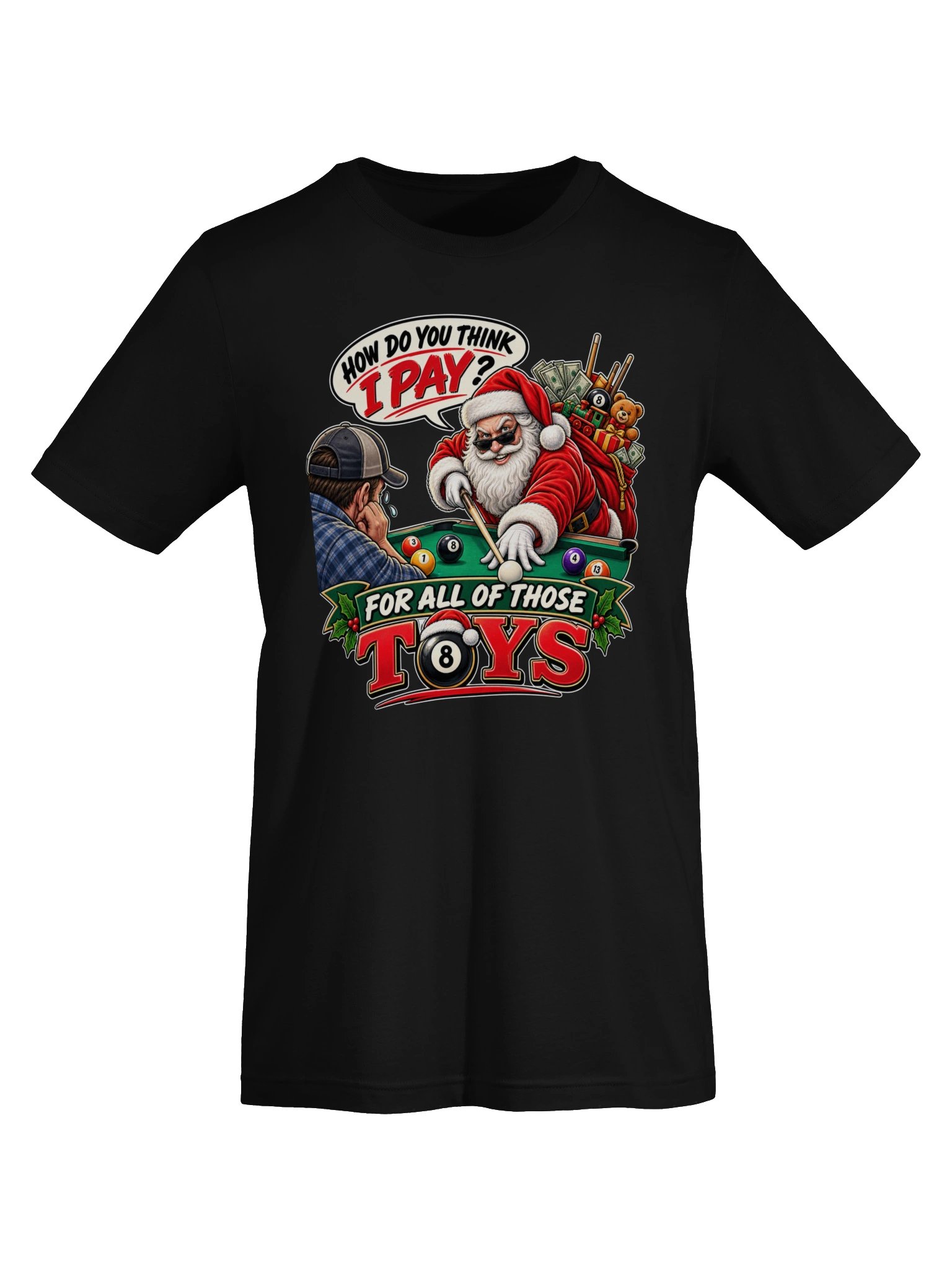 HOW DO YOU THINK I PAY FOR ALL OF THOSE TOYS? product image (15)