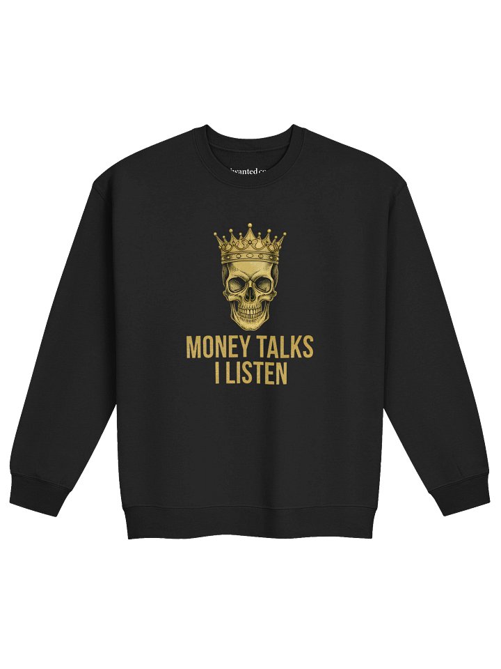 Money Talks I Listen – Unisex Skull Graphic Sweatshirt product image (2)