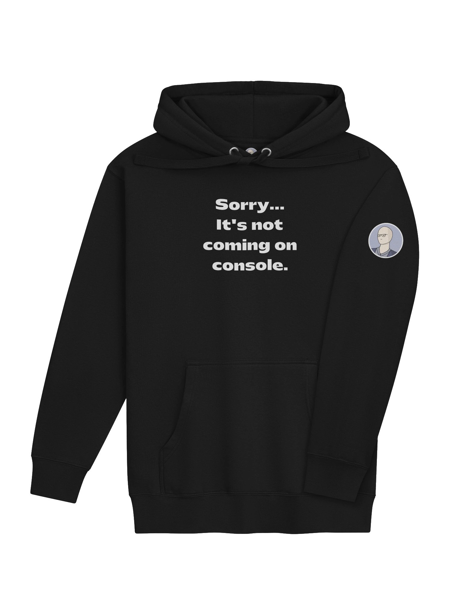 Sorry... It's not coming on console. (Hoodie) product image (4)