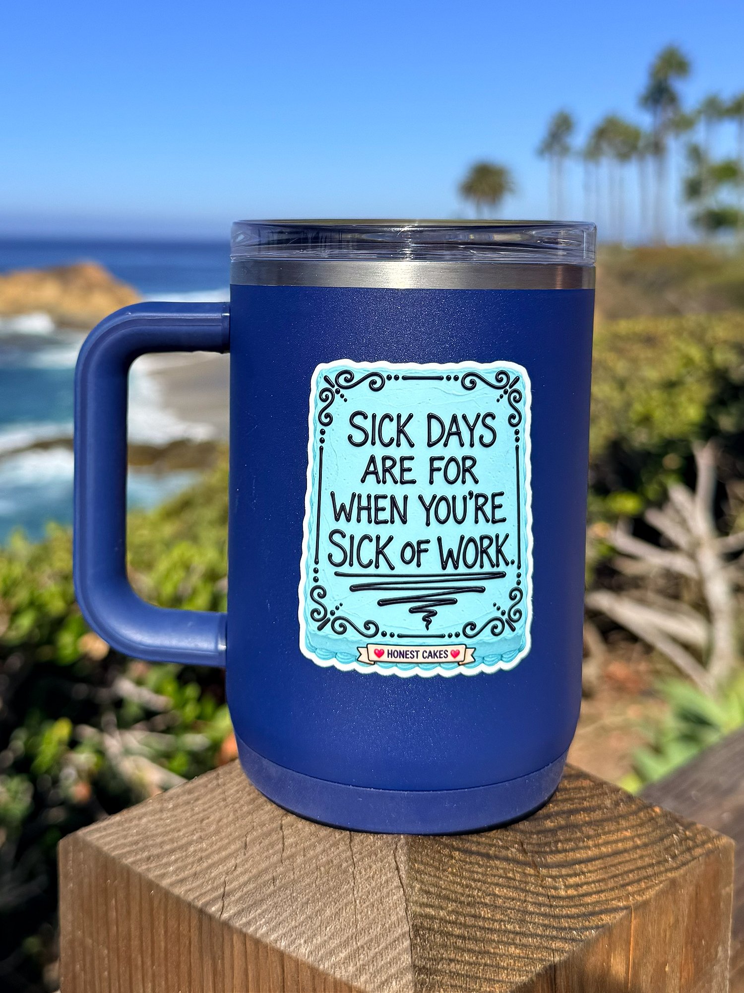 VINYL STICKER: Sick Days Are For When You're Sick Of Work - FREE SHIPPING product image (2)