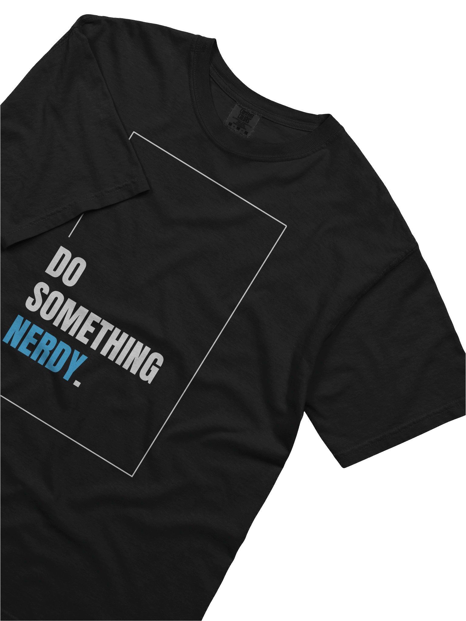 Do Something Nerdy T-Shirt product image (5)