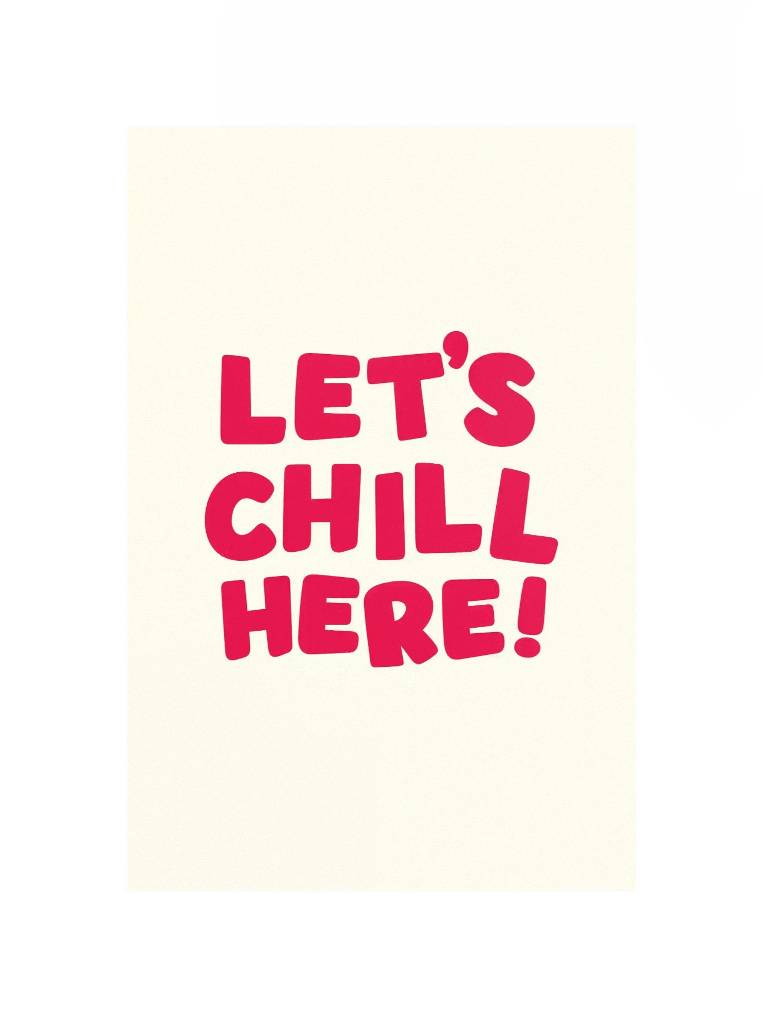Let's Chill Here! product image (5)