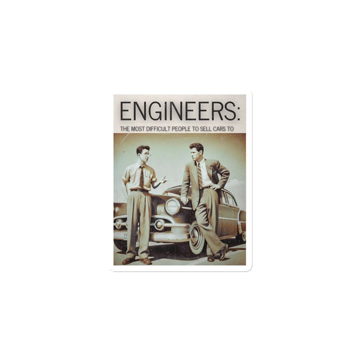 Engineers - The Most Difficult People To Sell Cars To product image (2)