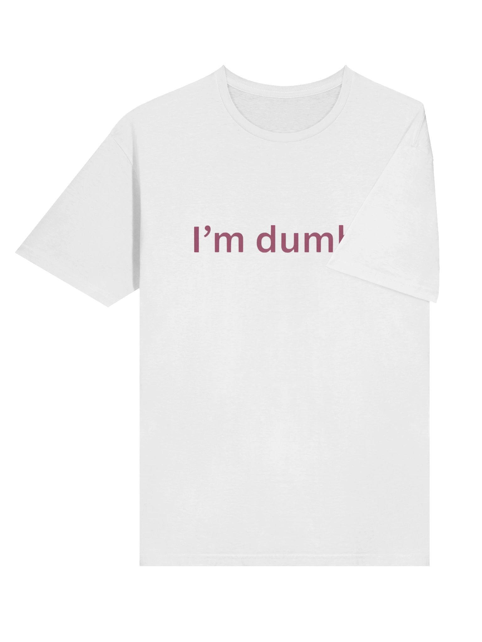 I’m Dumb T-Shirt product image (4)