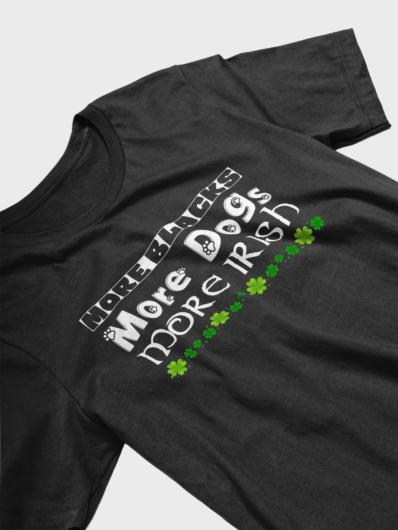More Blacks, More Dogs, More Irish - Supersoft T-Shirt product image (3)