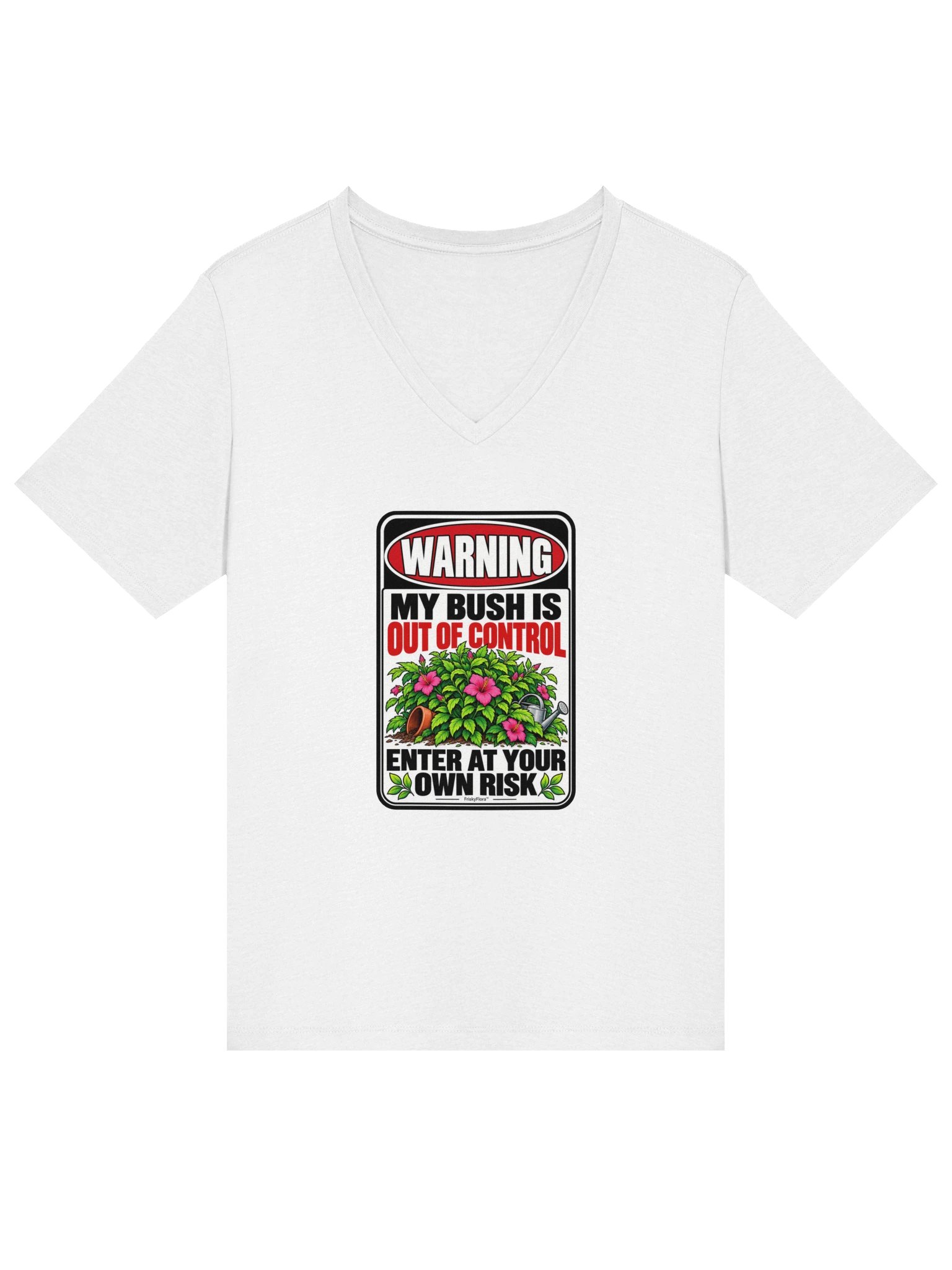 Warning: My Bush Is Out of Control Hibiscus V-Neck Tee product image (11)