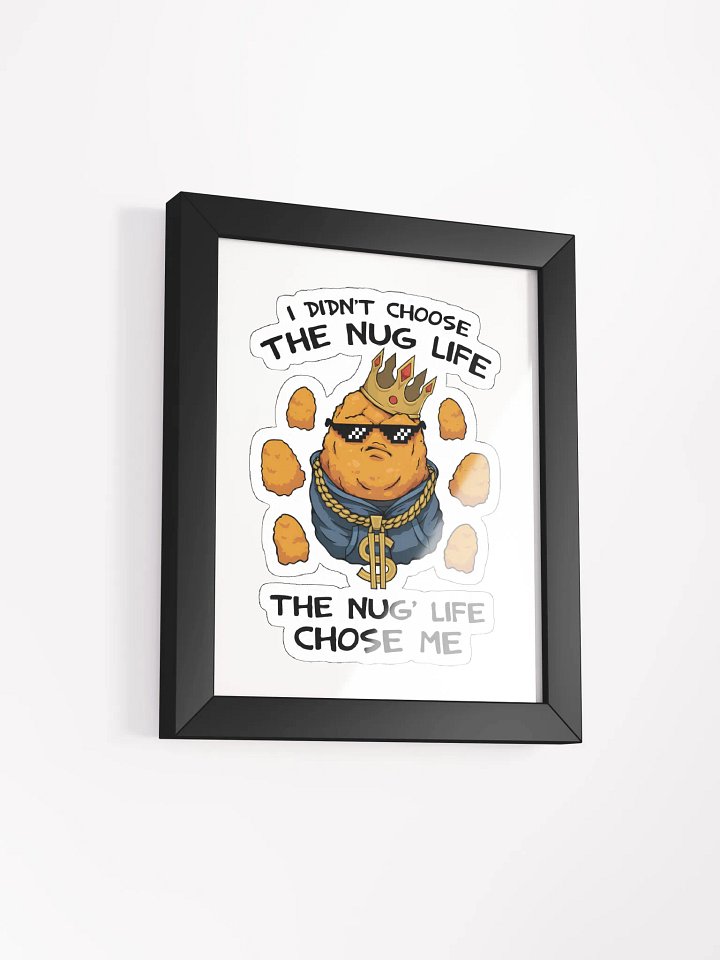Nug Life Framed product image (9)
