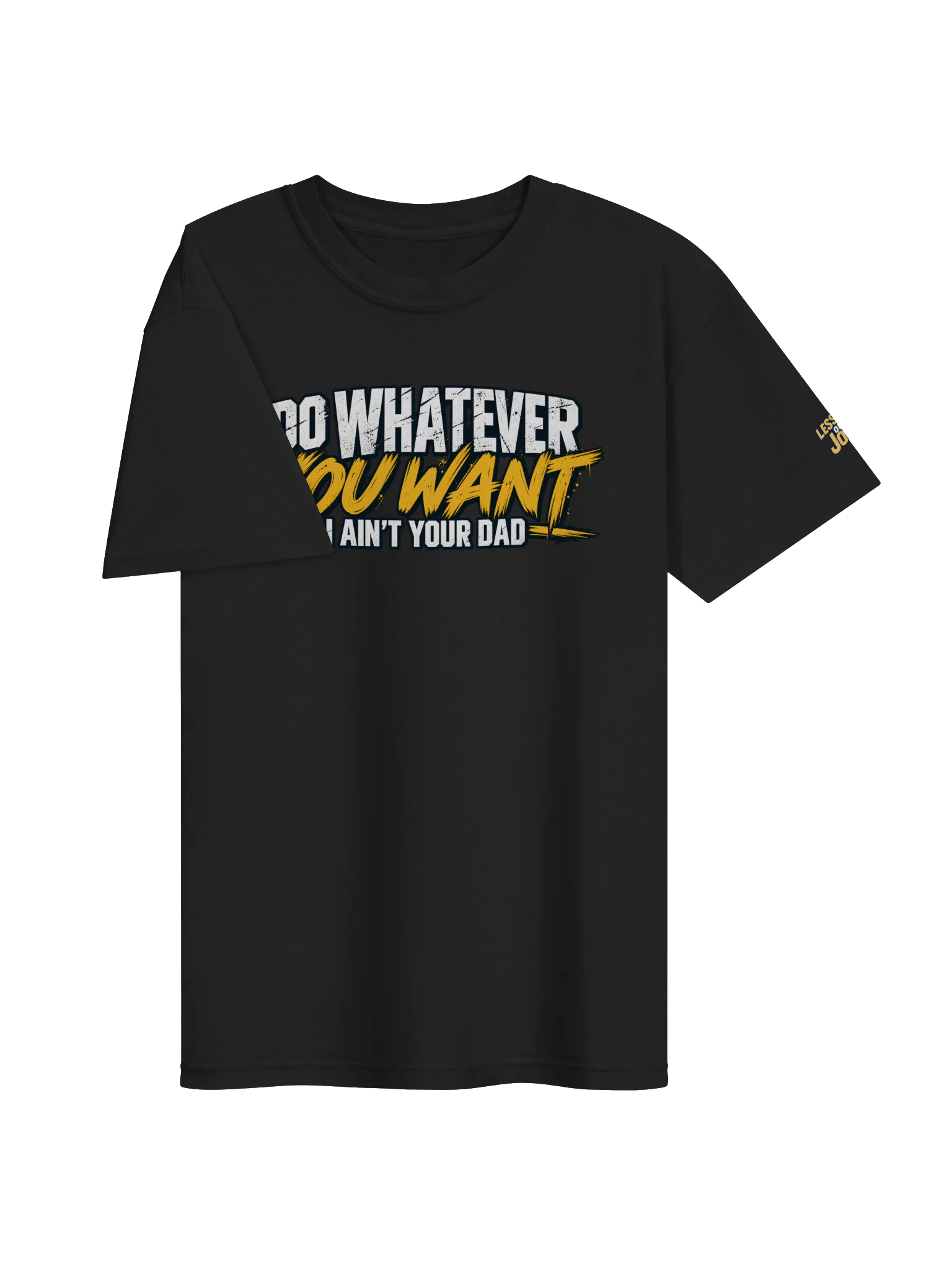 Do Whatever You Want Tee product image (36)