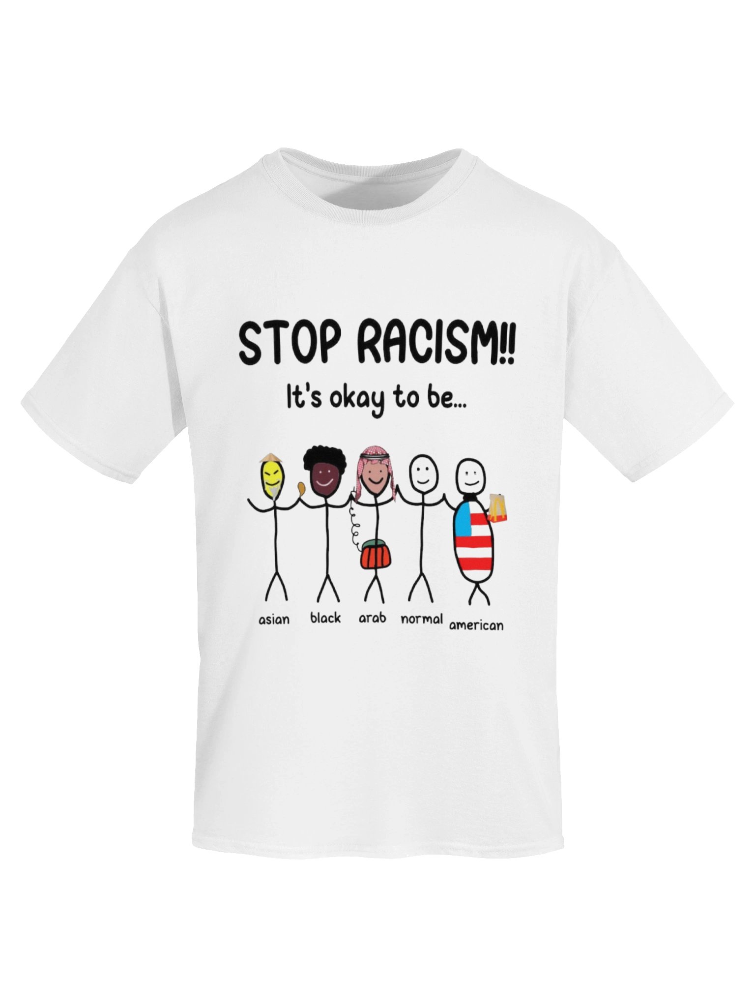 Stop Racism!! It's Okay To Be... Asian Black Arab Normal American Shirt product image (7)