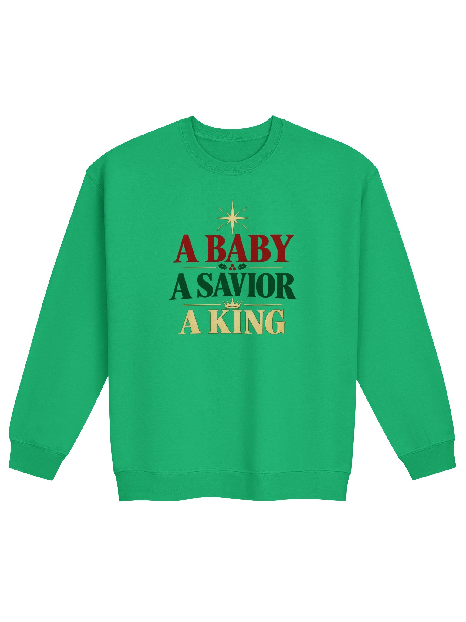 A Baby, A Savior, A King Crewneck Sweatshirt | Luke 2:11 product image (65)