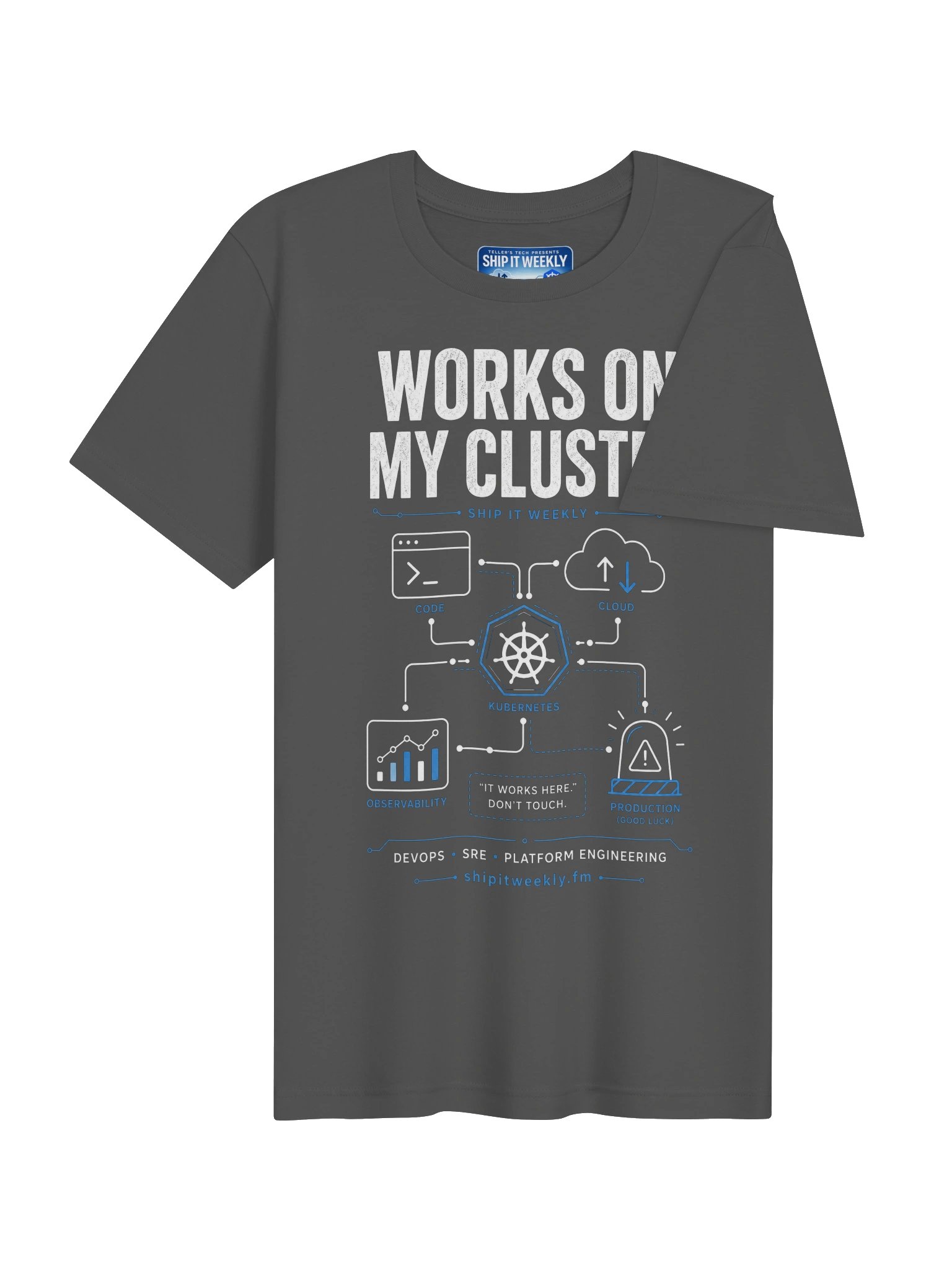 Works On My Cluster | Ship It Weekly DevOps Tee product image (4)
