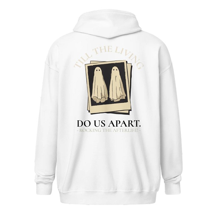 [UM Designs] Til The Living Do Us Part - Unisex Graphic Zip Hoodie product image (1)