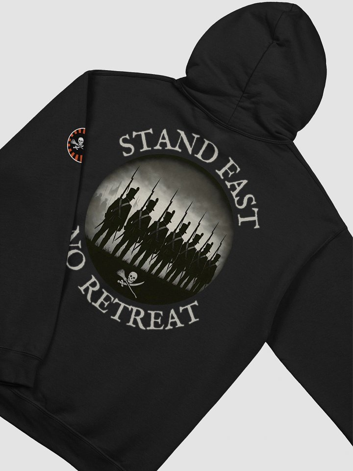 Hoody - Stand fast. No retreat. product image (1)