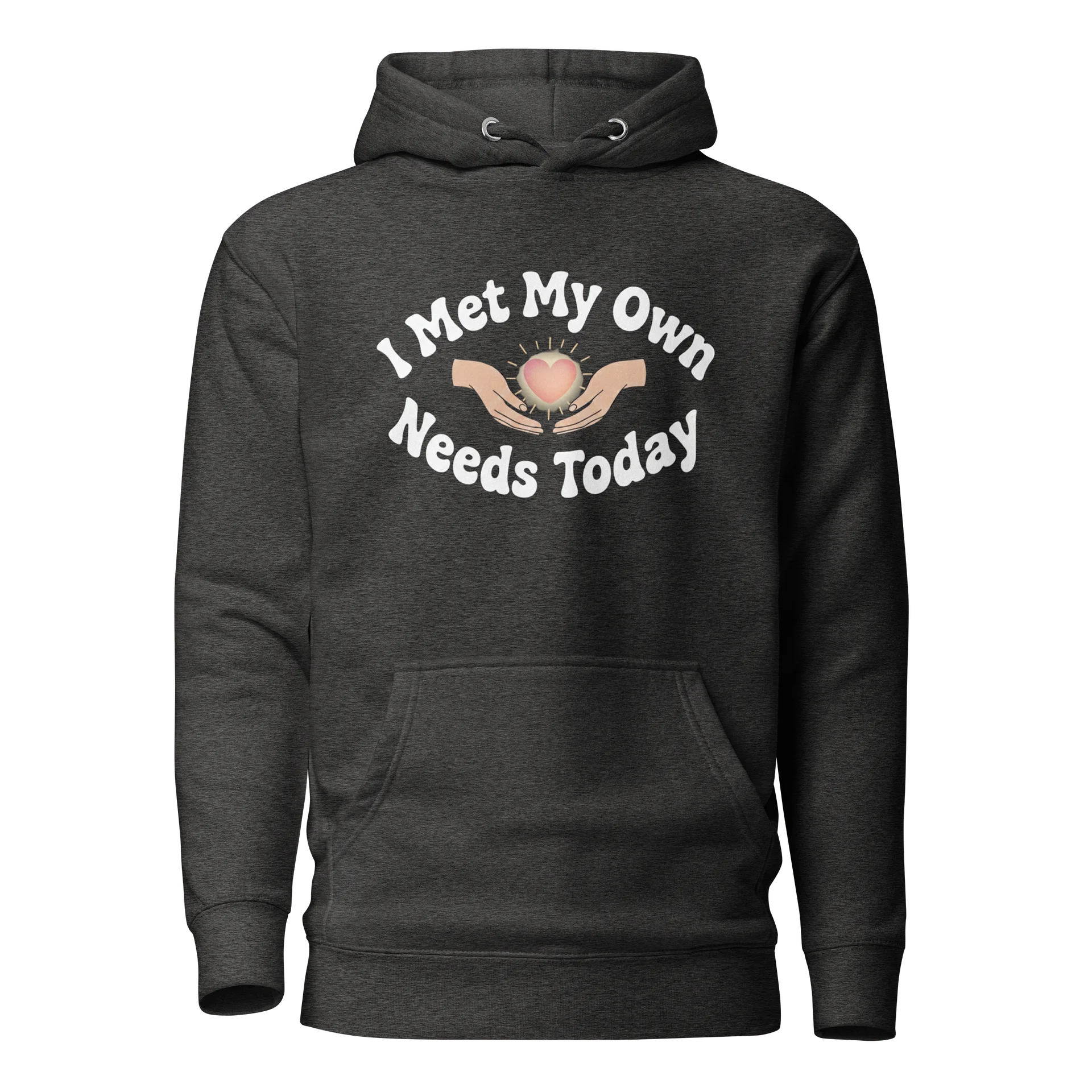“I Met My Own Needs Today” Charcoal Heather Hoodie product image (1)