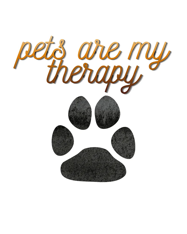 Pets are my therapy