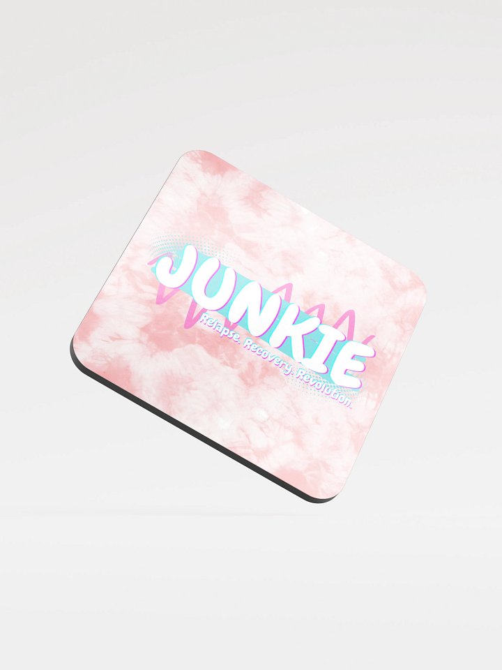 “Tie-Dye Recovery” – Junkie Project Coaster product image (1)