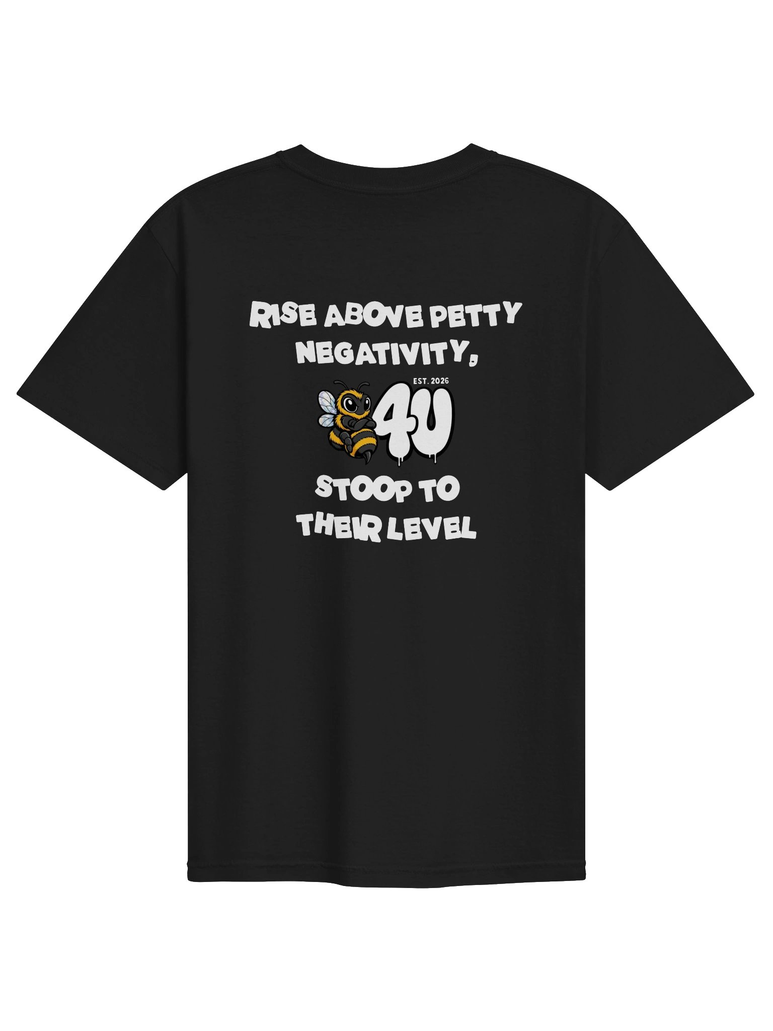 RISE ABOVE PETTY NEGATIVITY Graphic Tee product image (14)